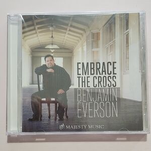 Majesty Music CD - Embrace the Cross by Benjamin Everson A Cappela Religious